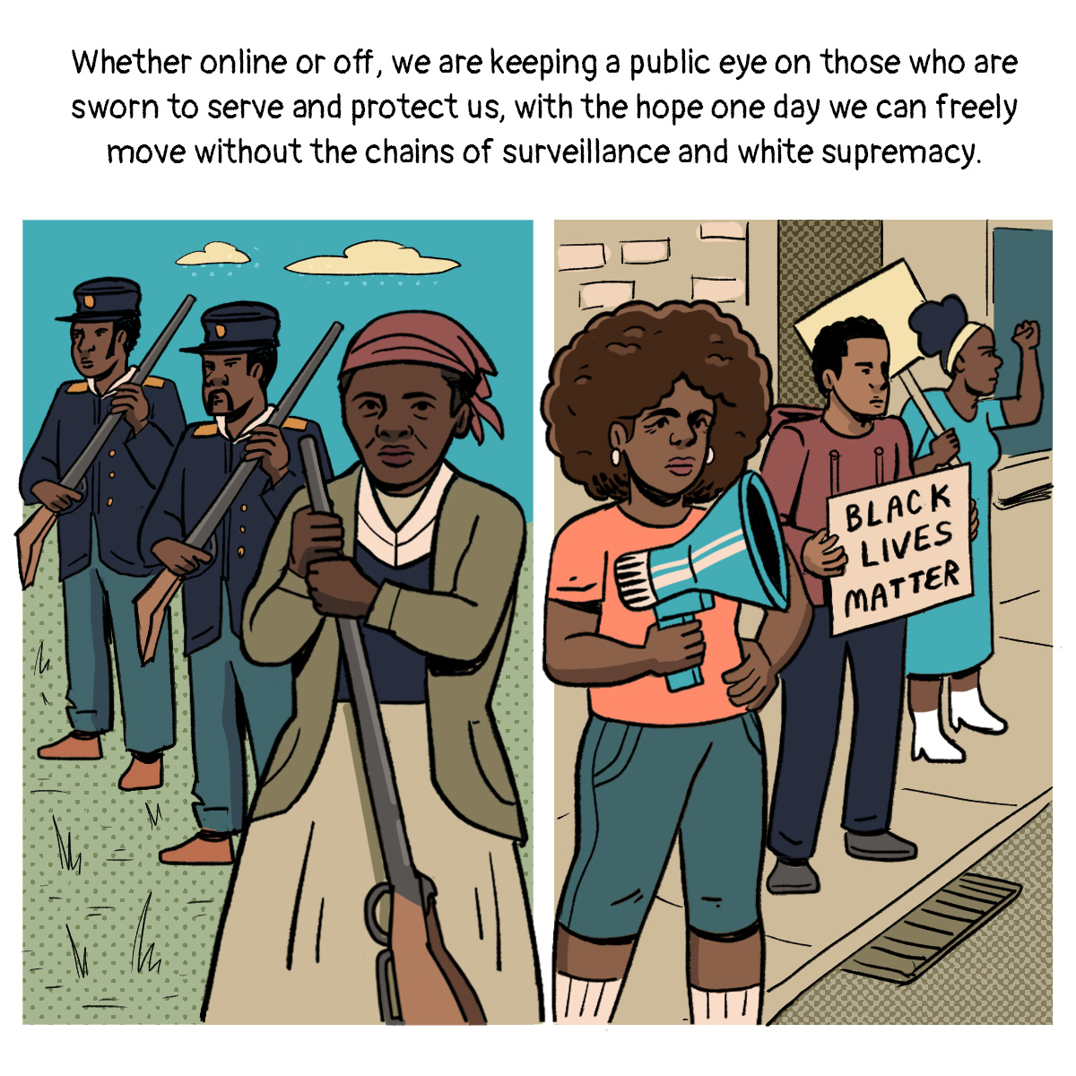 On the left, Harriet Tubman and the Black Union soldiers resisting slavery; On the right, Black Lives Matter activists rallying others.
