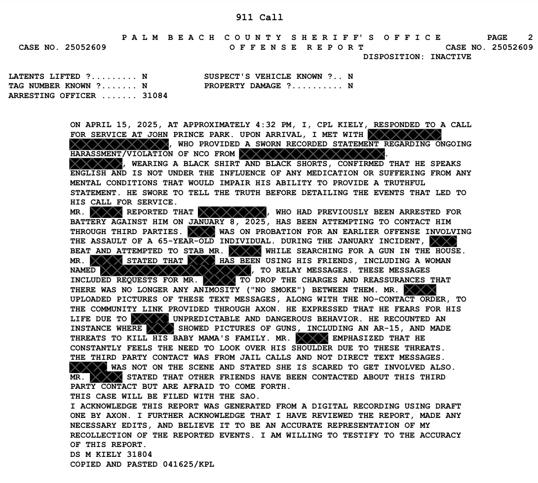 A police report peppered with redactions. A police report peppered with redactions.